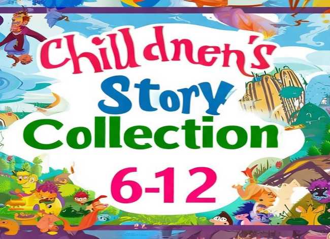 儿童故事大全6-12岁免费下载，儿童故事6-12岁故事免费下载