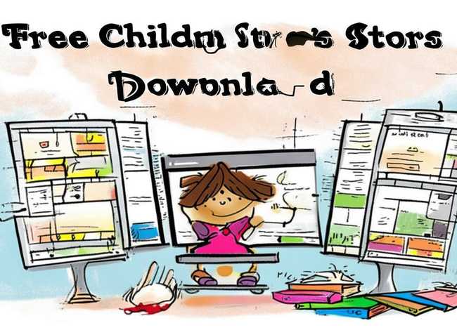 免费的儿童故事下载 免费下载儿童故事的网站